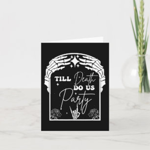 Carte Halloween Jusqu'À La Mort Fêtons-Nous Bachelorette