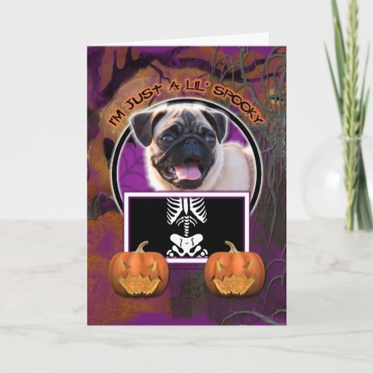 Carte Halloween - juste un Lil éffrayant - carlin (Devant)