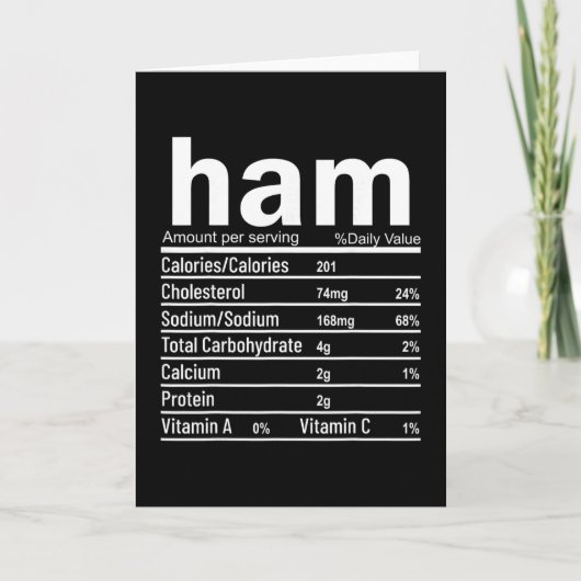Carte Ham Nutrition Facts Funny Thanksgiving Christmas F (Devant)