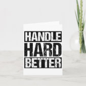 Carte Handle Hard Better Motivational Sitivity Message (Devant)