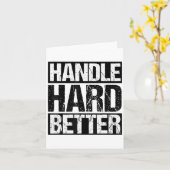 Carte Handle Hard Better Motivational Sitivity Message  (Fleur jaune)