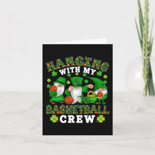 Carte Hanging with My Basketball Crew Three Patrick's Da