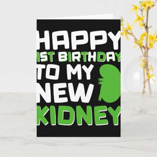 Carte Happy 1st Birthday To My New Kidney - Kidney Trans (Fleur jaune)
