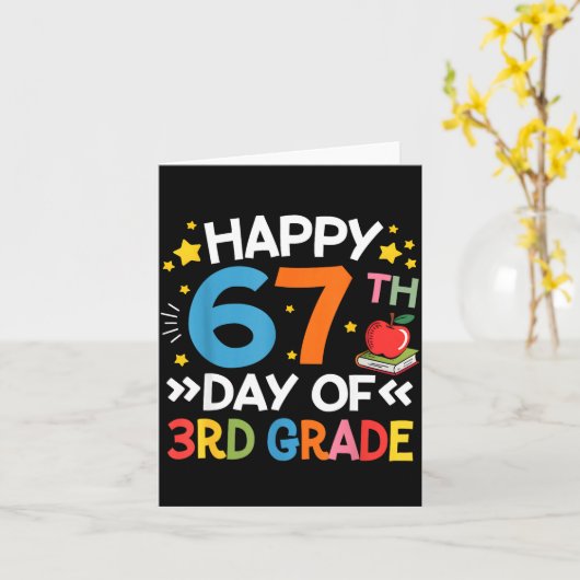 Carte Happy 67th Day Of 3rd Grade Teachers 67 Days Of Sc (Fleur jaune)