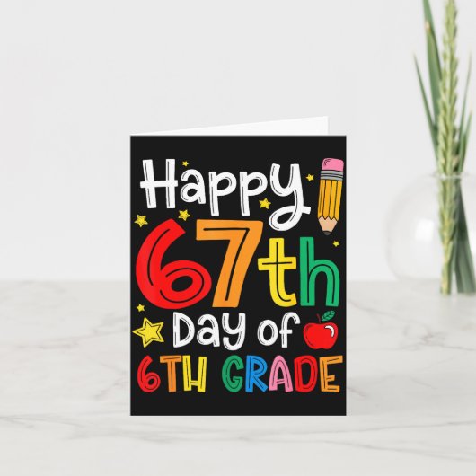 Carte Happy 67th Day Of 6th Grade Teacher Student Six Se (Devant)