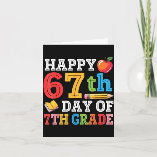 Carte Happy 67th Day Of 7th Grade Teacher Student 67 Day (Devant)