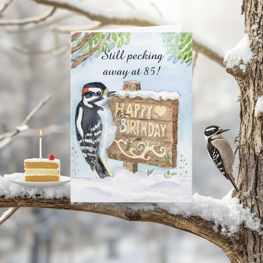 Carte Happy 85th Birthday Downy Woodpecker