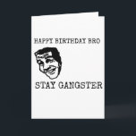 CARTE HAPPY BIRTHDAY BRO STAY GANGSTER FUNNY BESTSELLELL<br><div class="desc">HAPPY BIRTHDAY BRO STAY GANGSTER FUNNY BESTSELLELLELLELLING</div>