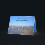 Carte Happy Birthday brother<br><div class="desc">Bateaux marins,  Bon frère d'anniversaire,  Bonne journée.</div>