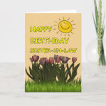 Carte Happy Birthday Sister-In-Law Sun and Flowers<br><div class="desc">A Happy Birthday card to cheer up any Sister-In-Law – Field of tulips with a Happy Sun in the sky – Inside text can be changed to suit your needs.</div>
