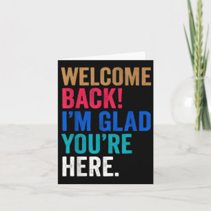 Carte Happy Clroom Vibes Welcome Back Im Glad You Here
