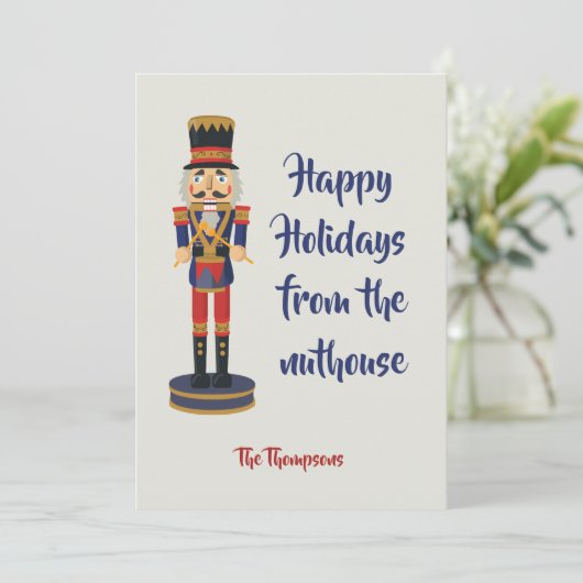 Carte Happy Holidays from the nuthouse drôle Nutcracker (Debout devant)