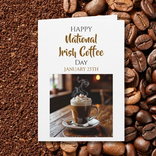 Carte Happy National Irish Coffee Day | January 25th