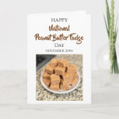 Carte Happy National Peanut Butter Fudge Day | Nov 20th (Devant)