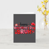 Carte Happy Valentine’s Day Bruh Funny Valentine Couple  (Fleur jaune)