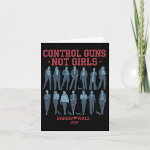 Carte Harris Wheimer 2024 Control Guns Not Girls Kamala