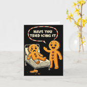 Carte Have You Tried Icing It Gingerbread Nurse Christma (Fleur jaune)