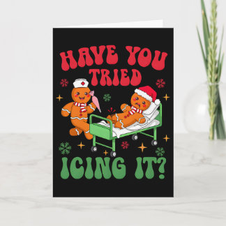 Carte Have You Tried Icings It Gingerbread Nurse Christm