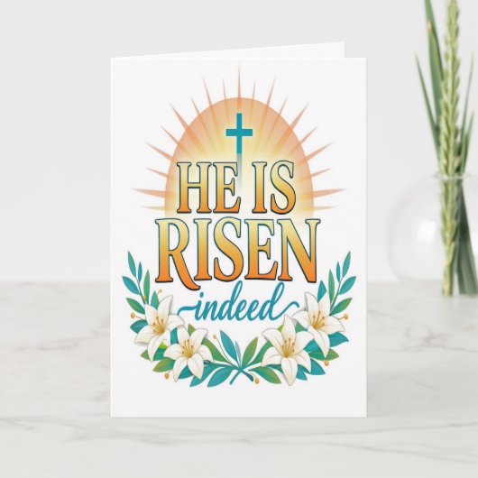 Carte He Is Risen Indeed Easter Card (Devant)