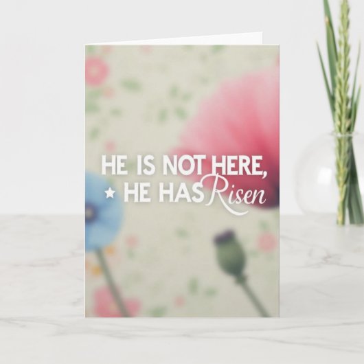 Carte He Is Risen Message Card (Devant)