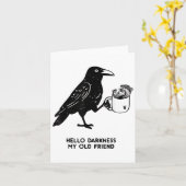 Carte Hello Darkness My Old Friend Meme Crow Drinking Bl (Fleur jaune)