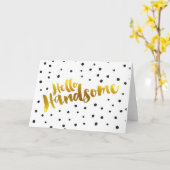 Carte Hello Handsome (Fleur jaune)