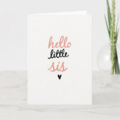 Carte Hello Little Sis Sweet Card (Devant)