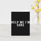 Carte Help Me I'm Sore  (Fleur jaune)