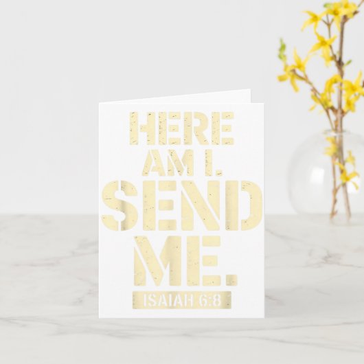 Carte Here Am I Send Me Isaiah 6 8 Missionary Scripture  (Fleur jaune)