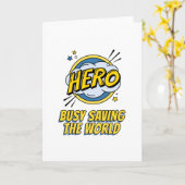 Carte Héros Occupé Sauver Le Monde Vous Êtes Héros (Fleur jaune)