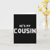 Carte He's My Cousin Family Reunion, Funny Couples, Sing (Fleur jaune)