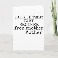heureux anniversaire à mon frère d'une autre mère