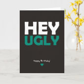 Carte Hey Ugly - Joyeux anniversaire (Fleur jaune)