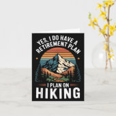 Carte Hiker Funny Retirement Plan - Plan On Hiking  (Fleur jaune)