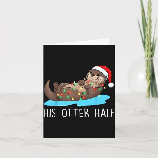 Carte His And Her Otter Half Santa Hat Couple Christmas (Devant)