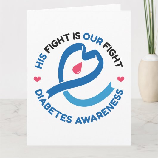 Carte His Fight Is Our Fight – Diabetes Awareness (Devant)