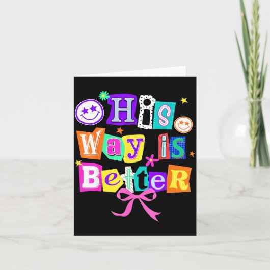 Carte His Way Is Better Christian Coquette Aesthetic You (Devant)