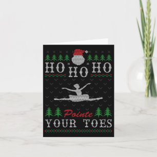 Carte Ho Ho Ho Pointe Tes orteils Vilain Ballet De Noël