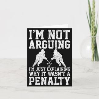Carte Hockey Player Not Arguing Wasnt Penalty Funny Gift