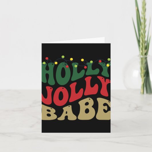 Carte Holly Jolly Babe Retro Groovy Christmas Black T Sh (Devant)