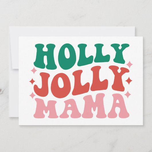Carte Holly Jolly Mama - Amusant Design de Fêtes (Devant)