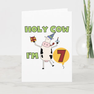 Carte Holy Cow I'm 7 Anniversaire Tshirts et cadeaux
