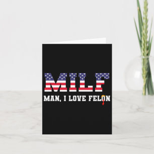 Carte Homme I Love Felon Funny Trump 2024