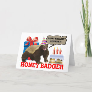 Carte Honey Badger Joyeux anniversaire de Freakin'