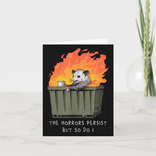 Carte Horrors Persist So Do I Funny Ssum Meme Trash Dump (Devant)