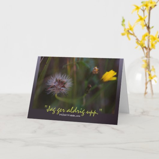 Carte Höstfibblan Jag ger aldrig upp CC0780 (Fleur jaune)