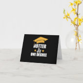 Carte Hotter By One Degree Funny Graduate Student (Fleur jaune)