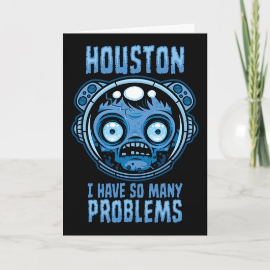 Carte Houston j'ai tellement de problèmes astronaute (Devant)