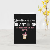 Carte How To Make Me Do Anything Say We'll Stop And Get  (Fleur jaune)