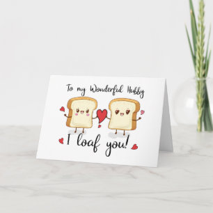 Carte Hubby Anniversaire Jour Pain Vous Cute Pun